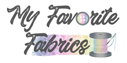 My Favorite Fabrics
